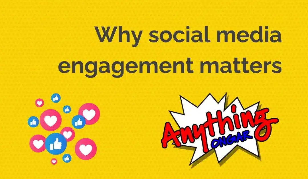 Why social media engagement matters