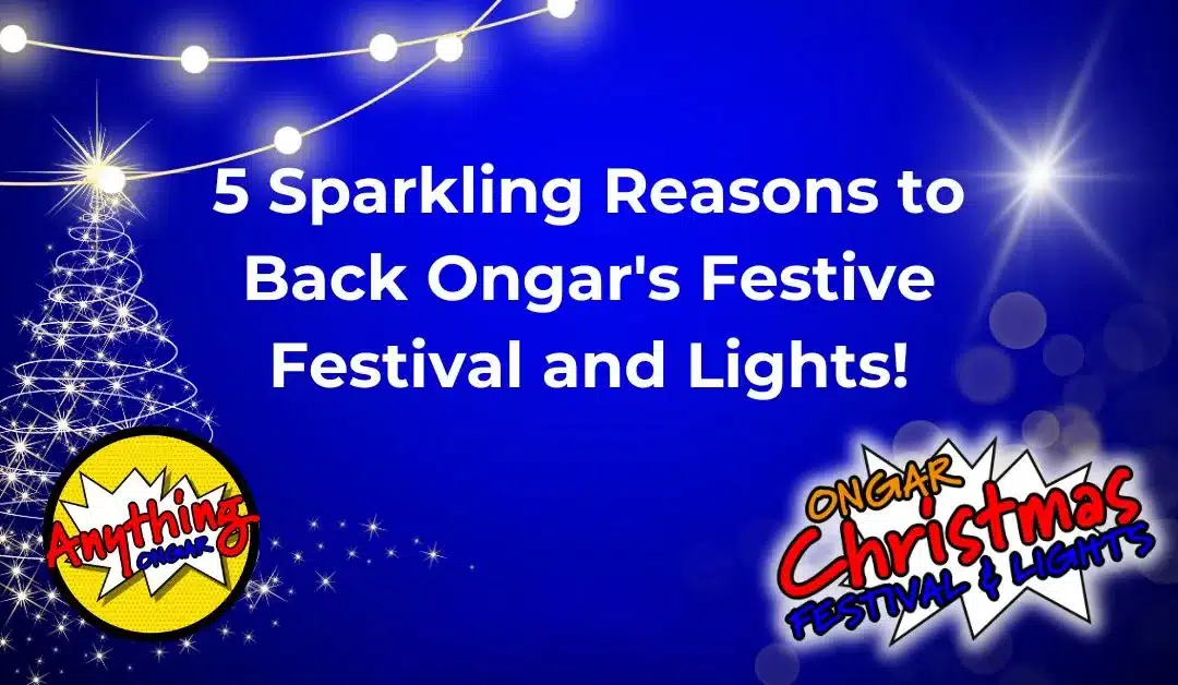 5 Sparkling reasons to support Ongar’s High Street ‘Christmas Festival and Lights!