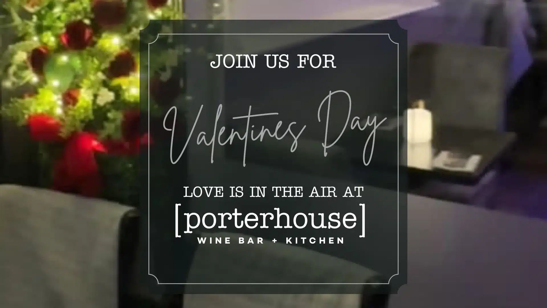 Porterhouse Valentine's Day